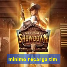 minimo recarga tim